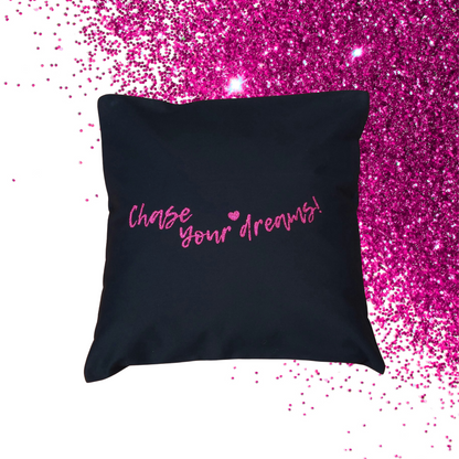 Pillowcase - Chase your dreams! - Glitter: hot pink (40x40 cm)